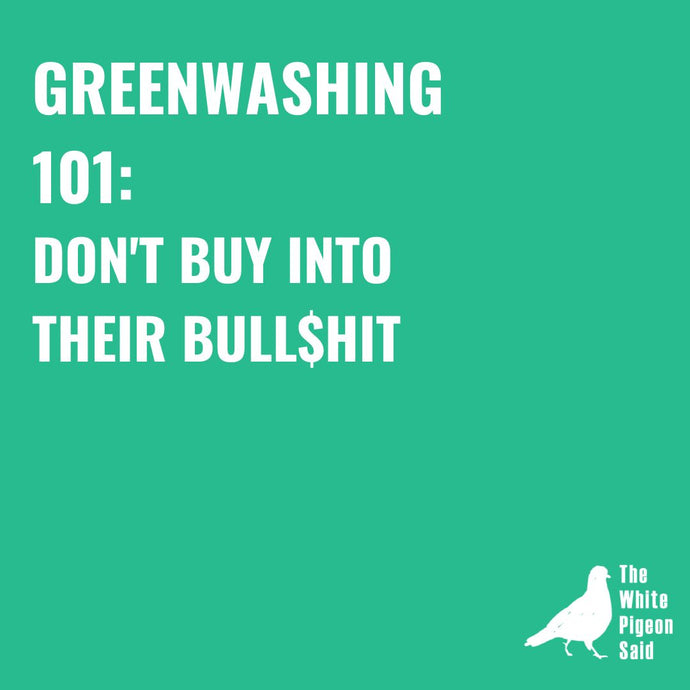 How to Avoid Greenwashing and become a savvy conscious consumer